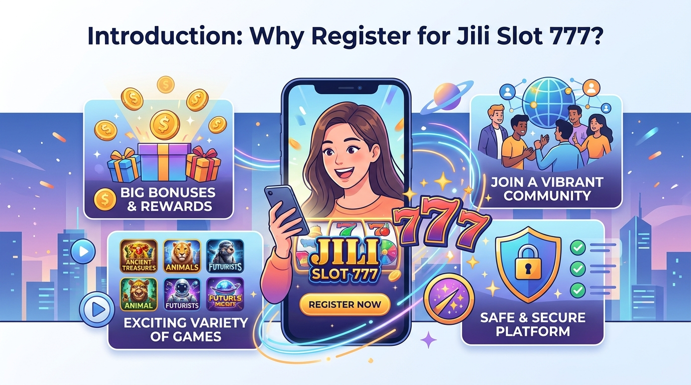 Jili Slot 777 Register Welcome Bonus