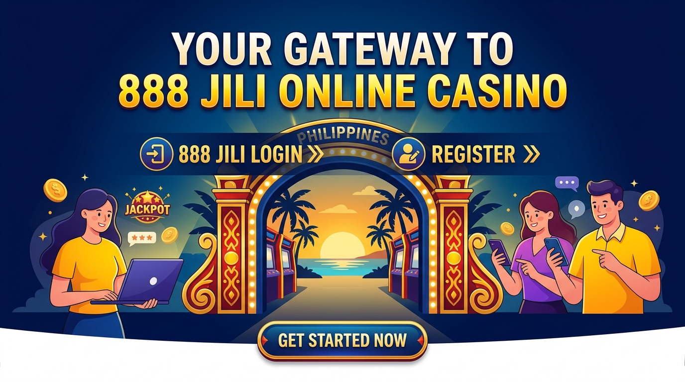 888 Jili Login Register: Your Gateway to Online Casino in the Philippines